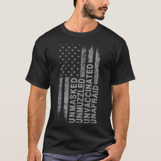 Unmaskierte, ungeimpfte, ungeimpfte US-Flagge T-Shirt