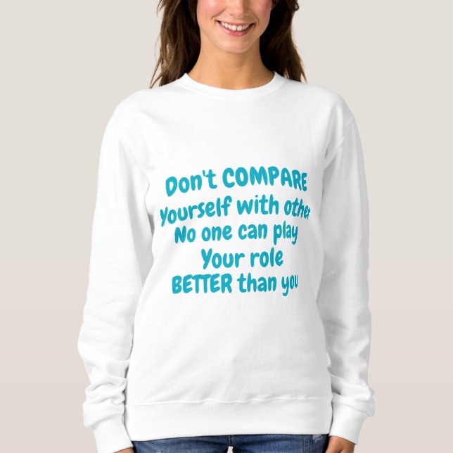 Unmatched Only You Your Role, Your Power One of On Sweatshirt (Vorderseite)