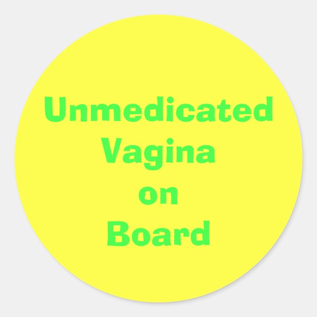 UnmedicatedVaginaonBoard Runder Aufkleber (Vorderseite)