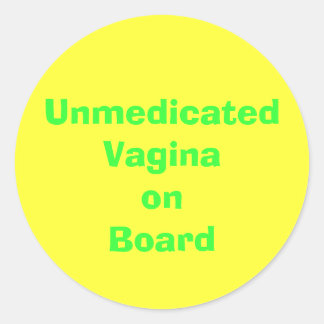 UnmedicatedVaginaonBoard Runder Aufkleber