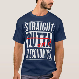 Unmittelbar außerhalb der AP Economics Class T Leh T-Shirt