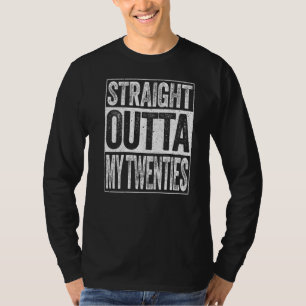 Unmittelbar über meine Zwanziger Sonntag 30. Gebur T-Shirt