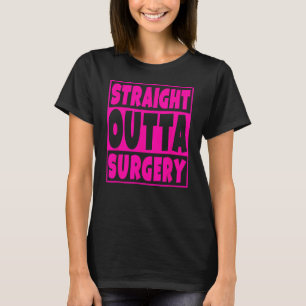 Unmittelbare Operation Funny Get Well Gift T-Shirt