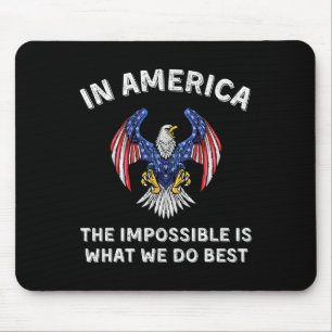 Unmögliches ist, was wir am besten tun Trump Amtse Mousepad