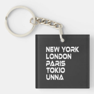 Unna New York London Paris Tokio Anhänger Schlüsselanhänger