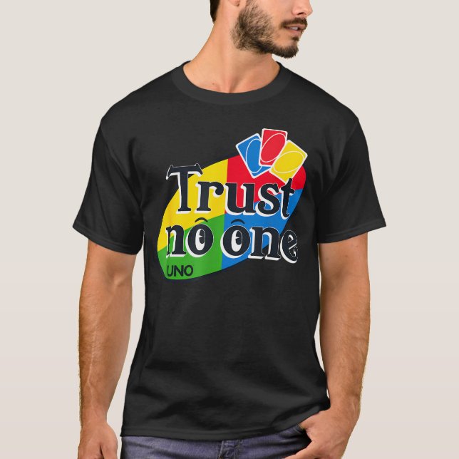 Uno - Traue Niemandem T-Shirt (Vorderseite)