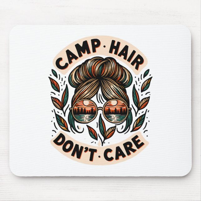 Unordentlicher Dutt Camping Leben Liebe Camp Haar  Mousepad (Vorne)