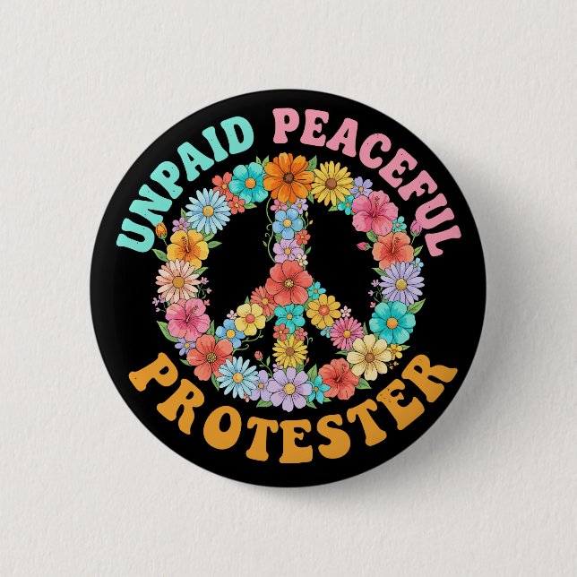 Unpaid Peaceful Protest Floral Peace Sign Button (Vorderseite)