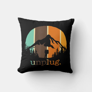 Unplug Hiking Lover Fun Outdoors Hiker Mountain Cl Kissen
