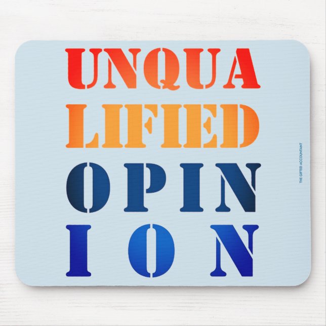 "Unqualified Opinion" Mousepad (Vorne)
