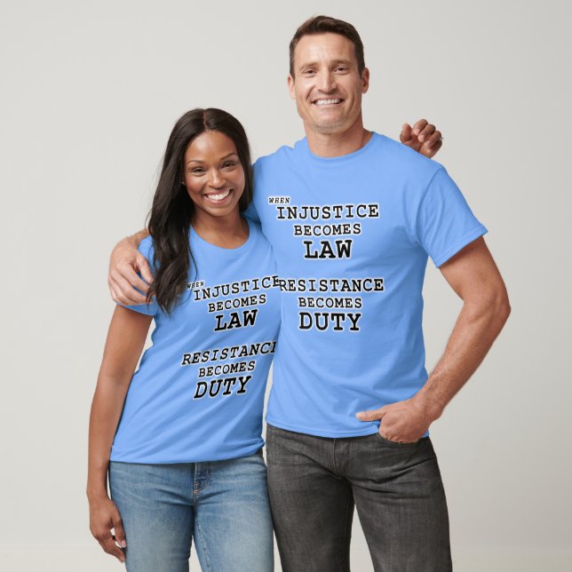 Unrechtsgesetz – Widerstandspflicht T-Shirt (Unisex)