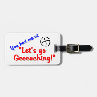Uns gelassen Geocache Gepäckanhänger