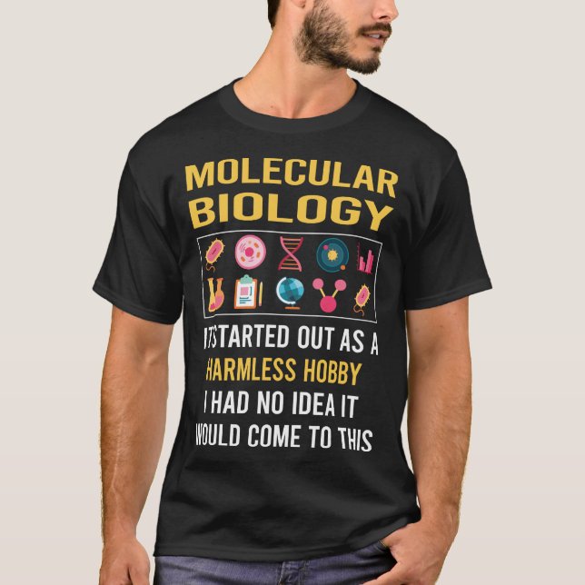 Unschädlicher Hobby Molekularbiologie Biologe T-Shirt (Vorderseite)