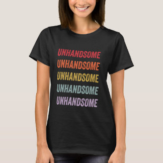 unschön T-Shirt