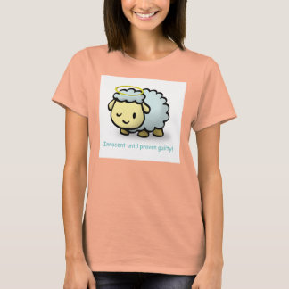 Unschuldig bis zum Beweis der Schuld! T-Shirt