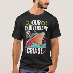 Unser 15-jähriges Cruise Husband Ehefrau Coupl T-Shirt