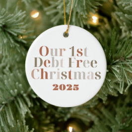 "Unser 1. schuldenfreies Weihnachten" anpassbar Keramik Ornament