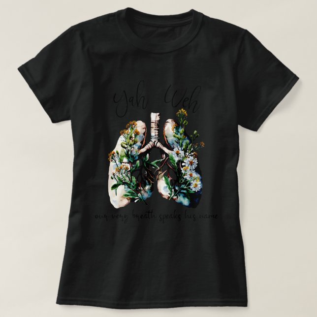 Unser Atemzug spricht seinen Namen YHWH Christlich T-Shirt (Design vorne)