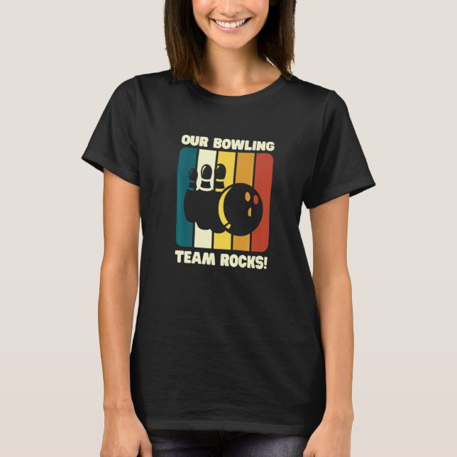 Unser Bowling Team rockt Bowling-Button und Bowlin T-Shirt (Vorderseite)