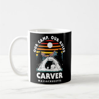 Unser Camp unsere Regeln Carver Camping Massachuse Kaffeetasse