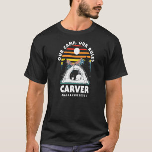 Unser Camp unsere Regeln Carver Camping Massachuse T-Shirt