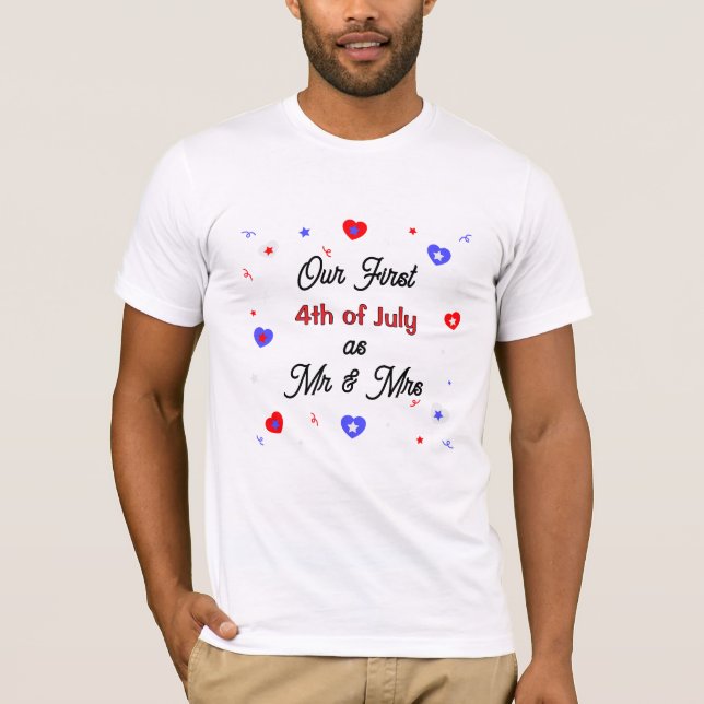 Unser erster 4. Juli als Mr. & Mrs. T - Shirt (Vorderseite)