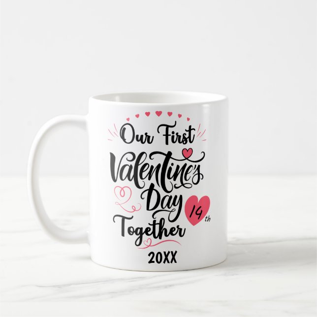 Unser erster Valentinstag zusammen, Personalisiert Kaffeetasse (Links)