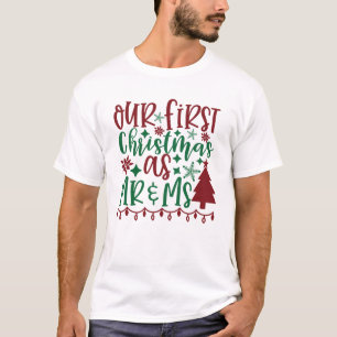 Unser erster Weihnachtsmann und Frau Zitat T-Shirt