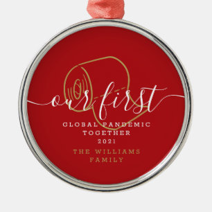 Unser erstes globales Pandemie-Weihnachten Lustig Ornament Aus Metall