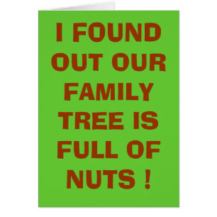 UNSER FAMILIENBAUM IST VOLL VON NUTS!