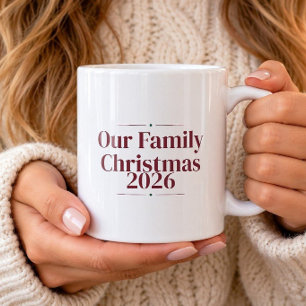 Unser Familienweihnachten 2026 Lustiger Becher Kaffeetasse