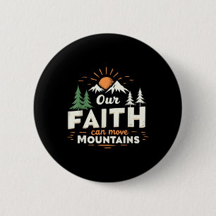 Unser Glaube kann Berge versetzen, christlicher Bi Button