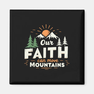 Unser Glaube kann Berge versetzen, christlicher Bi Magnet