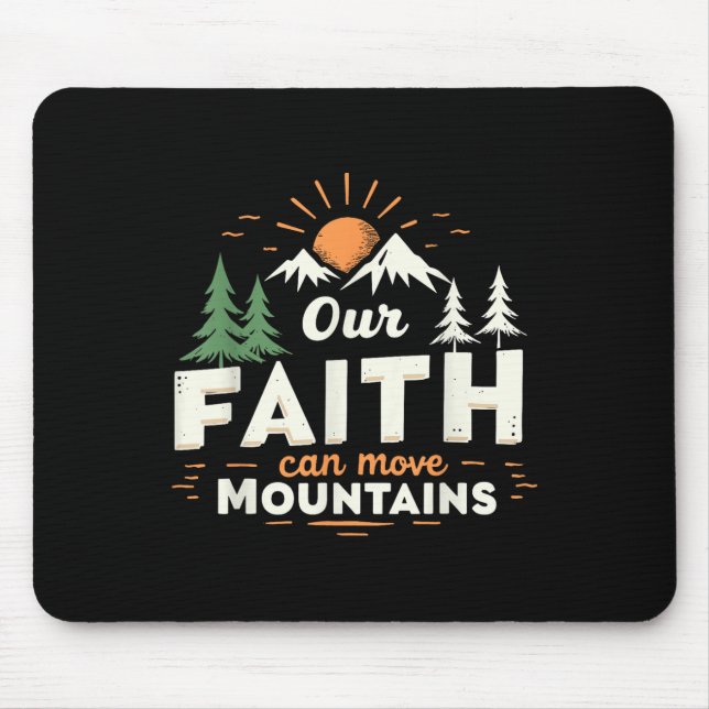 Unser Glaube kann Berge versetzen, christlicher Bi Mousepad (Vorne)