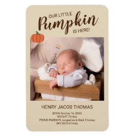 Unser kleiner Kürbis ist hier Herbst-Geburtserklär Magnet