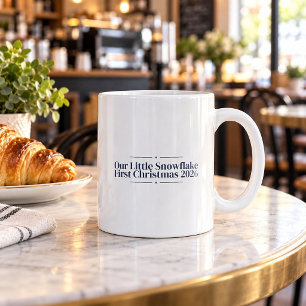 Unser kleiner Schneeflocke Erstes Weihnachten 2026 Kaffeetasse