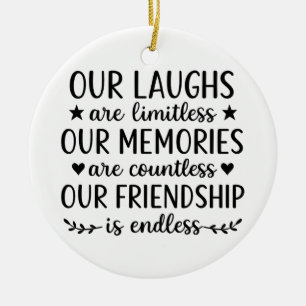 Unser Lachen ist grenzenlos Freundschaftszitat Keramik Ornament