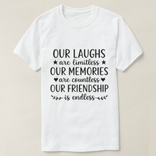 Unser Lachen ist grenzenlos Freundschaftszitat T-Shirt