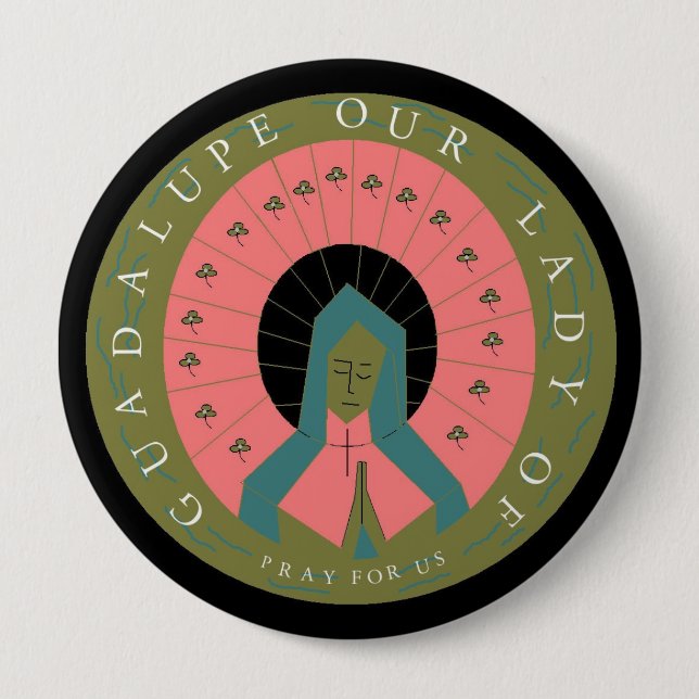 UNSER LADY DER GUADALUPE-PRAY FÜR UNS BUTTON (Vorderseite)