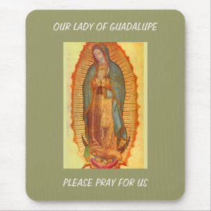 UNSER LADY DER GUADALUPE-PRAY FÜR UNS MOUSEPAD