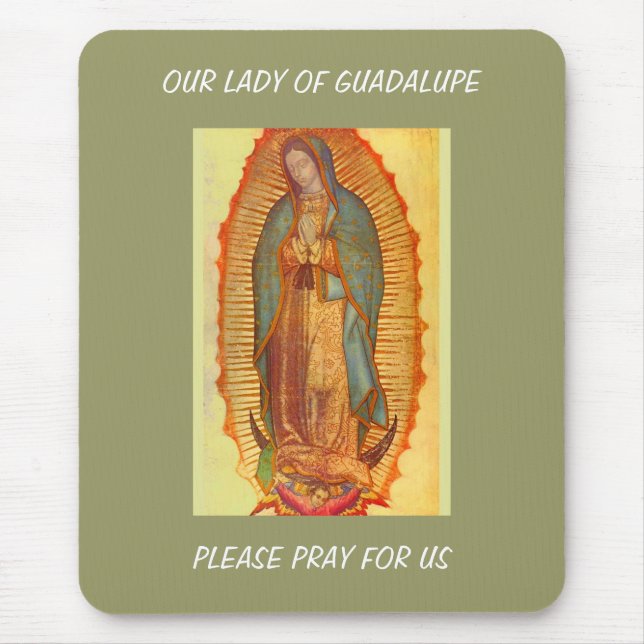 UNSER LADY DER GUADALUPE-PRAY FÜR UNS MOUSEPAD (Vorne)