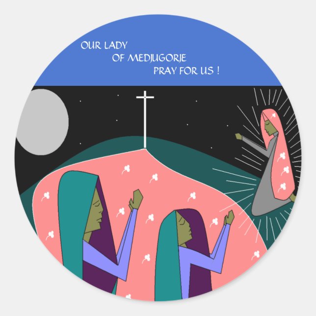 UNSER LADY MEDJUGORJE PRAY FÜR UNS ! RUNDER AUFKLEBER (Vorderseite)