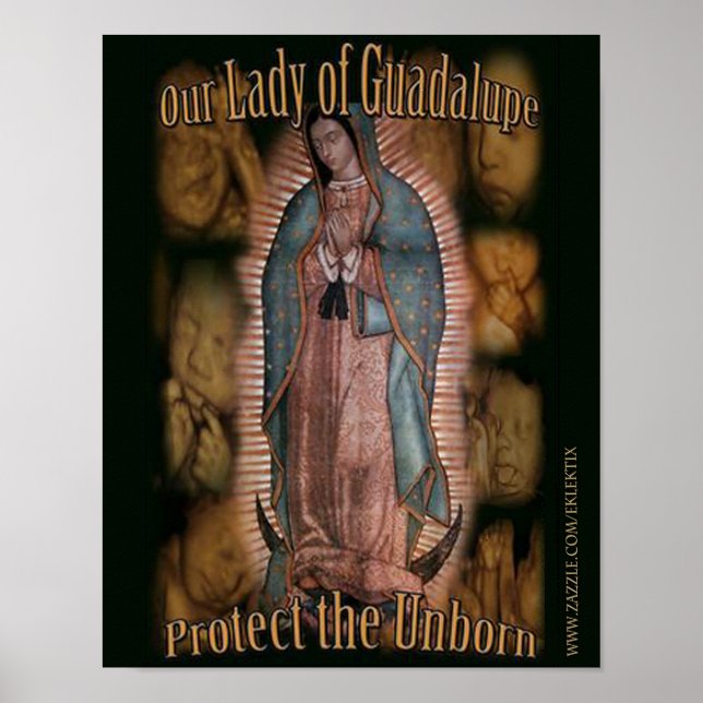 UNSER LADY OF GUADALUPE SCHÜTZT DAS UNBORN. POSTER (Vorne)
