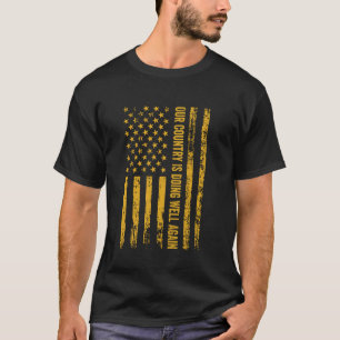 Unser Land läuft wieder gut T-Shirt