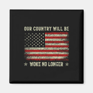 Unser Land wird nicht mehr woke sein Trump 2025 Vi Magnet