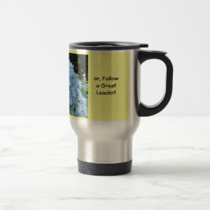 Unser Lehrer sagt Sei ein großartiger Führer Kaffe Reisebecher