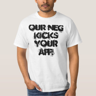 Unser Negativ tritt Ihr AFF! T-Shirt