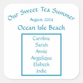Unser Sweet Tea Summer Sunshine Friends Beach Trip Quadratischer Aufkleber