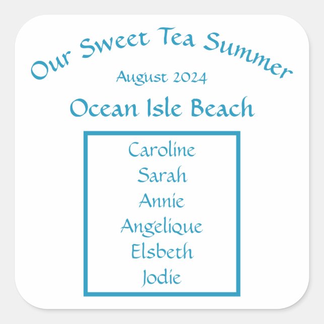 Unser Sweet Tea Summer Sunshine Friends Beach Trip Quadratischer Aufkleber (Vorderseite)