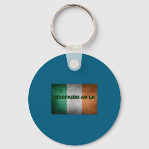 Unser Tag wird kommen Tiocfaidh Ar La Schlüsselanhänger